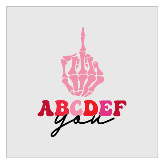 ABCDEFU Skeleton Middle Finger DTF Transfer