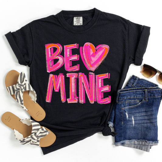 Be Mine Painted Pink DTF Transfer