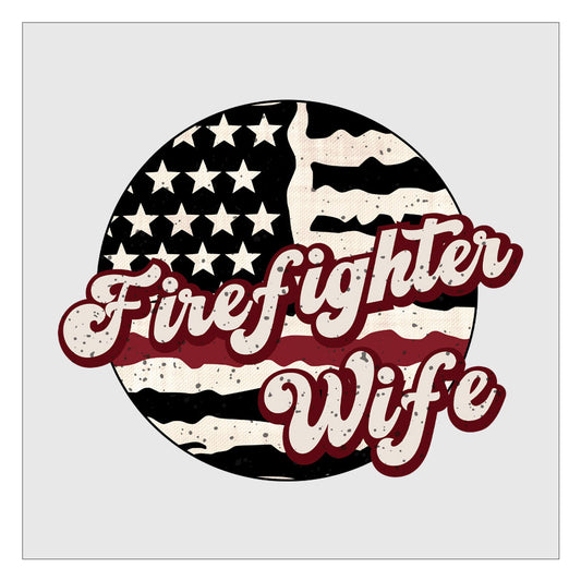 Firefighter Wife DTF Transfer