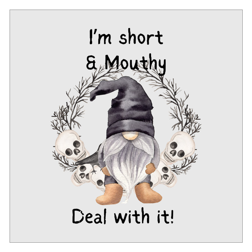 Im Short And Mouthy Deal With It - Gnome No Middle Finger DTF Transfer