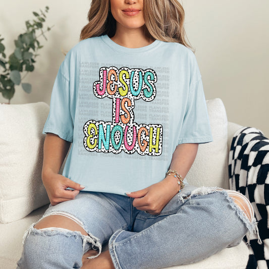 Jesus Is Enough Bright Color Doodle Dalmatian Dots DTF Transfer