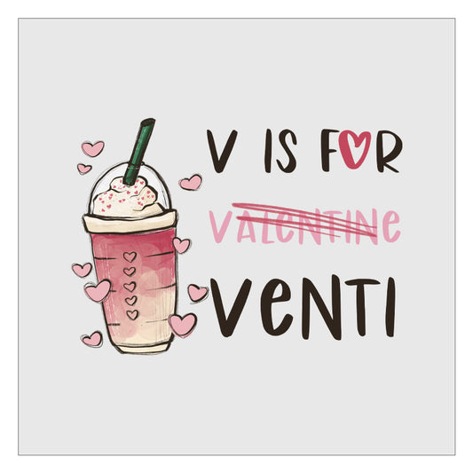 V Is For Venti DTF Transfer