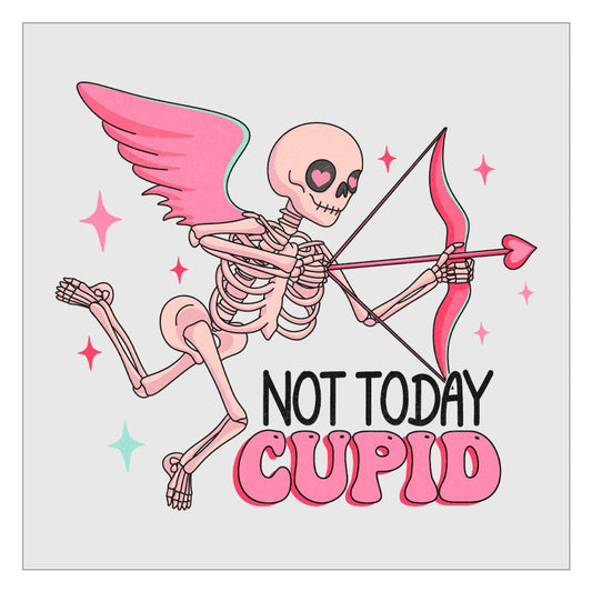 Not Today Cupid DTF Transfer, Hot Peel, Ready For Press, Direct To Film, Valentines Day DTF Transfers, Glitter DTF Transfers, Skeleton Cupid