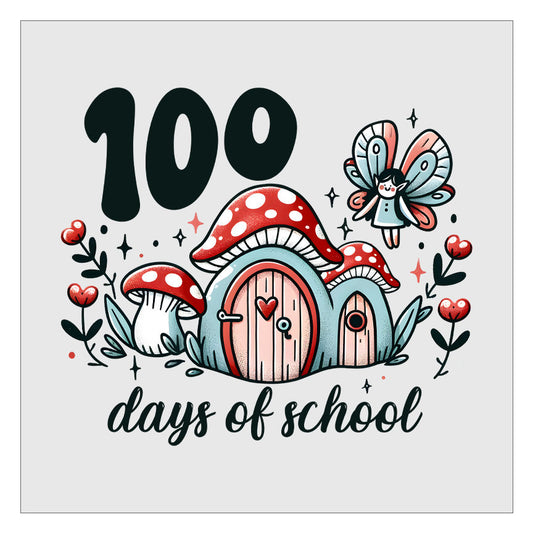 100 Days Of School Fairytale DTF Transfer, 100 Days Of School, Ready For Press, Direct To Film, Transfer For Shirts, Tshirt Transfers