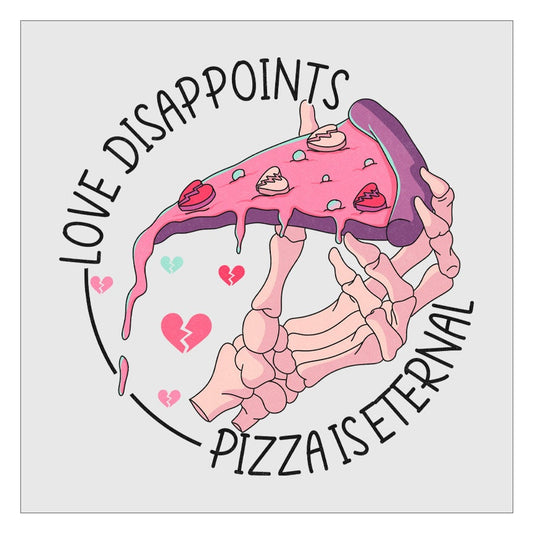 Love Disappoints Pizza Is Eternal DTF Transfer, Hot Peel, Ready For Press, Direct To Film, Valentines Day DTF Transfers, Glitter DTF