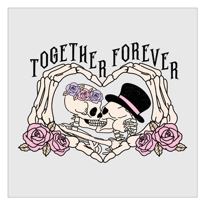 Together Forever DTF Transfer, Valentines Day DTF, Skeleton Heart, Ready For Press, Hot Peel, Direct To Film, Transfer For Shirts